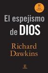 ESPEJISMO DE DIOS,EL.(8ª ED, NUEVA TRADUCCION)ESPASA-DURA