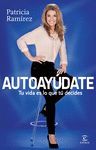 AUTOAYUDATE.TU VIDA ES LO QUE TU DECIDES.ESPASA-RUST