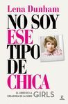 NO SOY ESE TIPO DE CHICA.SERIE GIRLS.ESPASA-RUST