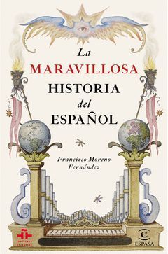 MARAVILLOSA HISTORIA DEL ESPAÑOL,LA.ESPASA-DURA