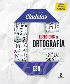 ORTOGRAFIA EJERCICIOS PARA LA ESO.CHULETAS.ED16.ESPASA
