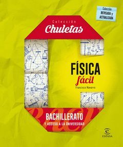 FISICA FACIL PARA BACHILLERATO.CHULETAS.ED16.ESPASA