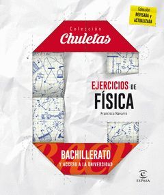 FISICA EJERCICIOS PARA BACHILLERATO.CHULETAS.ED16.ESPASA