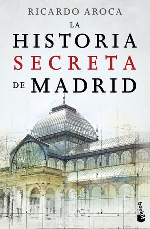 HISTORIA SECRETA DE MADRID,LA.BOOKET-3433