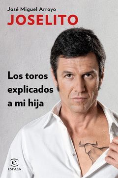 TOROS EXPLICADOS A MI HIJA,LOS.ESPASA-RUST