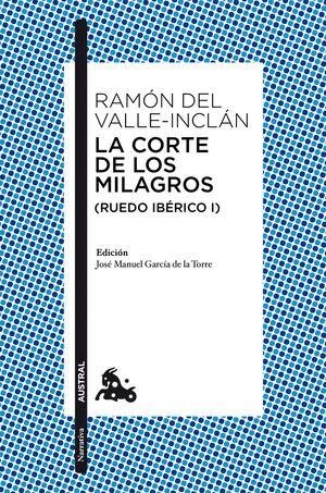 LA CORTE DE LOS MILAGROS (RUEDO IBÉRICO I)