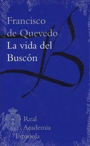 VIDA DEL BUSCON,LA.REAL ACADEMIA ESPAÑOLA-DURA