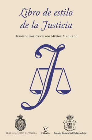 LIBRO DE ESTILO DE LA JUSTICIA.ESPASA-RUST