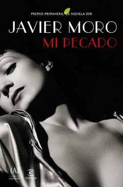 MI PECADO.PREMIO PRIMAVERA DE NOVELA 2018.ESPASA-DURA