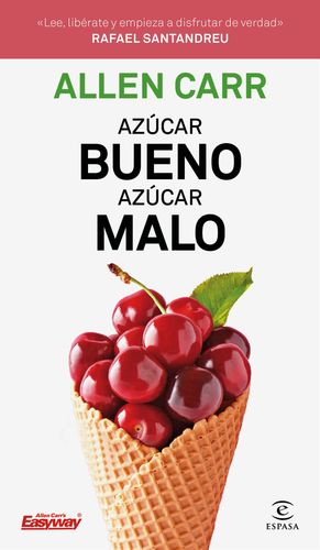 AZUCAR BUENO, AZUCAR MALO.ESPASA-RUST