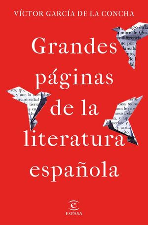 GRANDES PAGINAS DE LA LITERATURA ESPAÑOLA