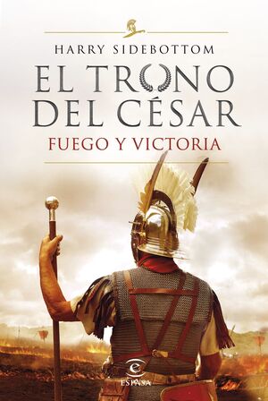 SERIE EL TRONO DEL CESAR. FUEGO Y VICTORIA