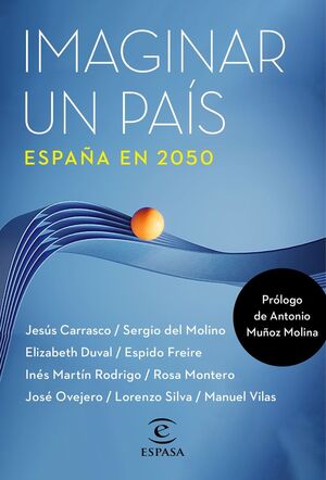 IMAGINAR UN PAIS. ESPAÑA EN 2050