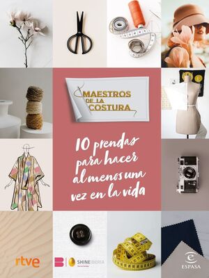 MAESTROS DE LA COSTURA. 10 PRENDAS QUE HACER AL ME
