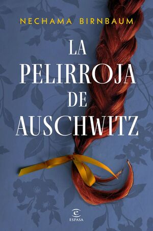 PELIRROJA DE AUSCHWITZ LA