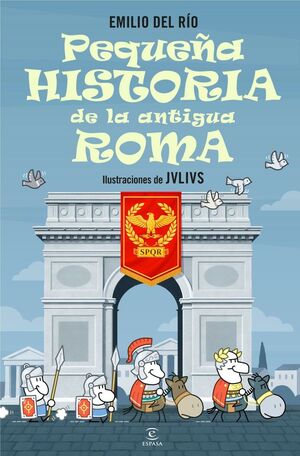 PEQUEÑA HISTORIA DE LA ANTIGUA ROMA