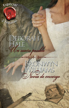 UN SUEÑO POSIBLE ; NOVIA DE ENCARGO