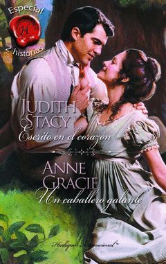 ESCRITO EN EL CORAZÓN ; UN CABALLERO GALANTE.HARLEQUIN