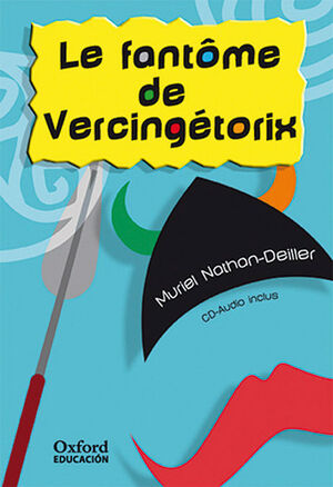 LE FANTÔME DE VERCINGETORIX (LECTURES FACILES)