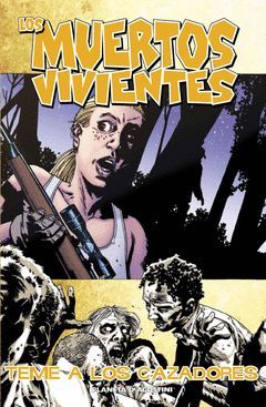 MUERTOS VIVIENTES.11.TEME A LOS CAZADORES.PLANETA DE AGOSTINI-COMIC