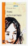 MAMA SE HA MARCHADO.BVN-177-INF