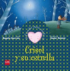 CRISOL Y SU ESTRELLA.CUENTOS PARA SENTIR-SM-INF-CARTONE