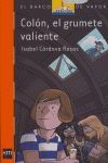 COLON,EL GRUMETE VALIENTE.BVN-184