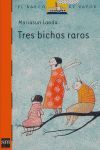 TRES BICHOS RAROS.BVN-187