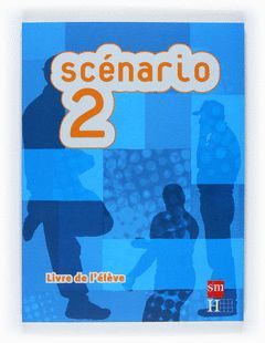 SCÉNARIO 2 BACHILLERATO.  LIVRE DE L´ÉLÈVE