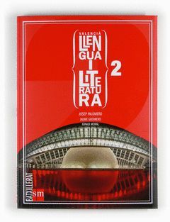 LLENGUA I LITERATURA-2BATX.SM.ED09.VALENCIANO 2 BACH (V) VALENCIA