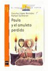 PAULA Y EL AMULETO PERDIDO.BVN-SERIE PAULA-1