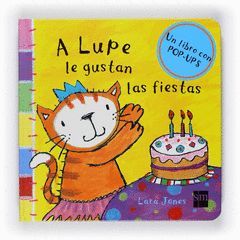 A LUPE LE GUSTAN LAS FIESTAS.SM