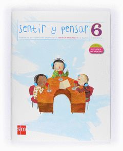 SENTIR Y PENSAR, 6 EDUCACIÓN PRIMARIA