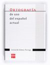 ORTOGRAFIA DE USO DEL ESPAÑOL ACTUAL.ED11.SM