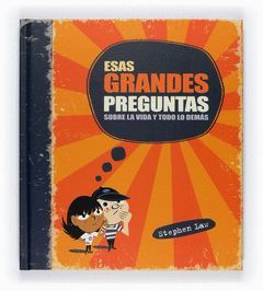 ESAS GRANDES PREGUNTAS SOBRE LA VIDA.SM-INF