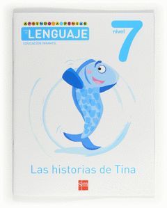 APRENDO A PENSAR CON EL LENGUAJE, EDUCACIÓN INFANTIL, 5 AÑOS. CUADERNO 7