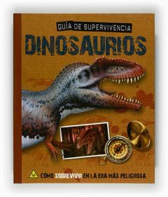 GUIA DE SUPERVIVENCIA:DINOSAURIOS