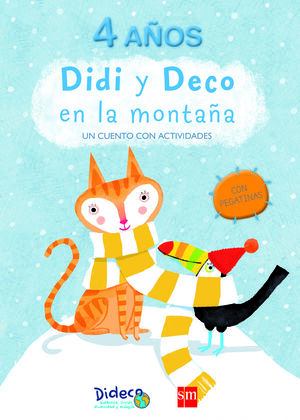 DIDI Y DECO EN LA MONTAÑA: UN CUENTO CON ACTIVIDADES. 4 AÑOS