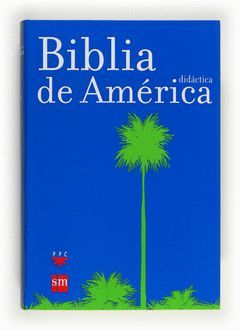 BIBLIA DIDACTICA DE AMERICA(FLEXIBLE) 12