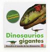 DINOSAURIOS GIGANTES.CESMA
