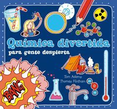 QUIMICA DIVERTIDA PARA GENTE DESPIERTA