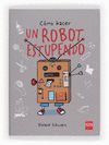 CÓMO HACER UN ROBOT ESTUPENDO.SM-INF-RUST