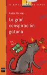 GRAN CONSPIRACIÓN GATUNA, LA.BVN-227