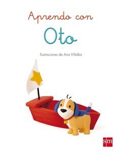 PRIMEROS APRENDIZAJES DE OTO, LOS.SM-INF-DURA