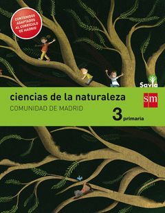 CIENCIAS DE LA NATURALEZA. 3 PRIMARIA. SAVIA. MADRID LOMCE