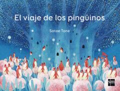 VIAJE DE LOS PINGÜINOS,EL.SM
