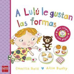 A LULU LE GUSTAN LAS FORMAS.SM-INF-DURA