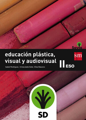 SD ALUMNO. EDUCACIÓN PLÁSTICA, VISUAL Y AUDIOVISUAL II. ESO. SAVIA