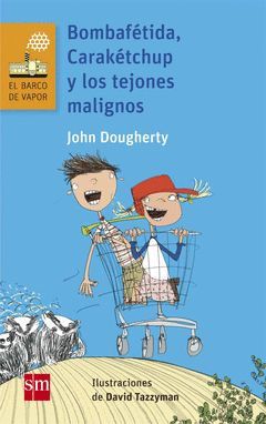BOMBAFÉTIDA, CARAKÉTCHUP Y LOS TEJONES MALIGNOS.