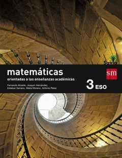 MATEMÁTICAS ORIENTADAS A LAS ENSEÑANZAS ACADÉMICAS. 3 ESO. SAVIA. TRIMESTRES